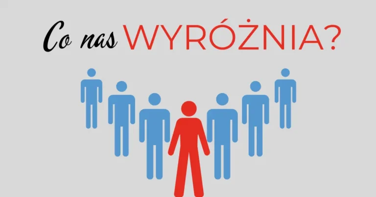 Co nas wyróżnia?