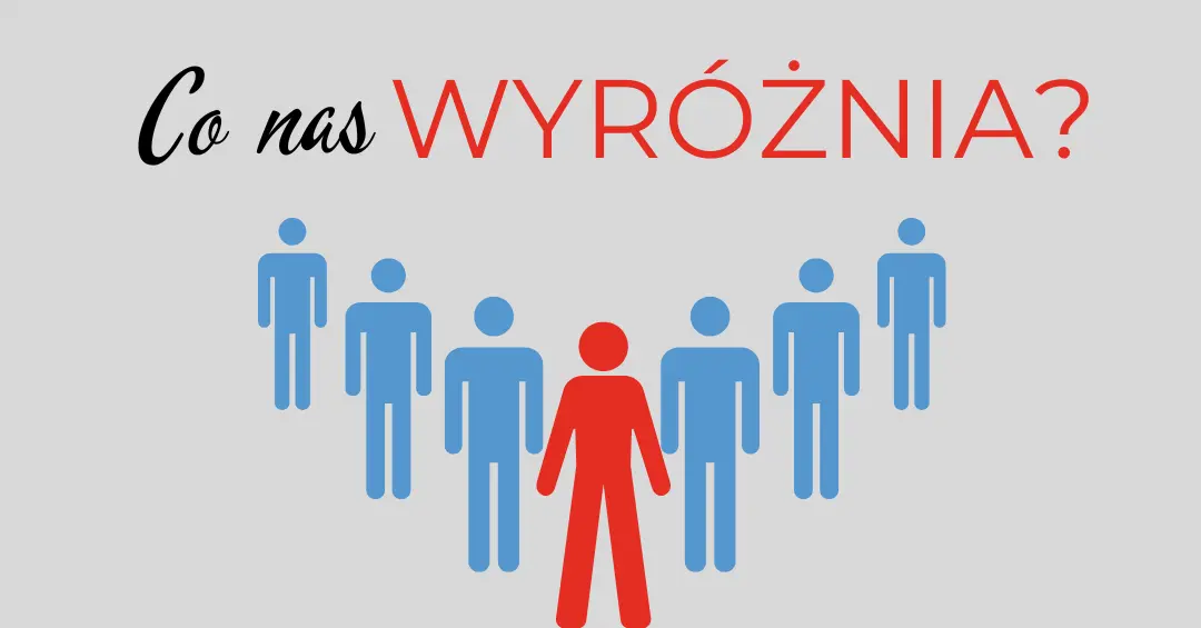 Co nas wyróżnia od konkurencji?