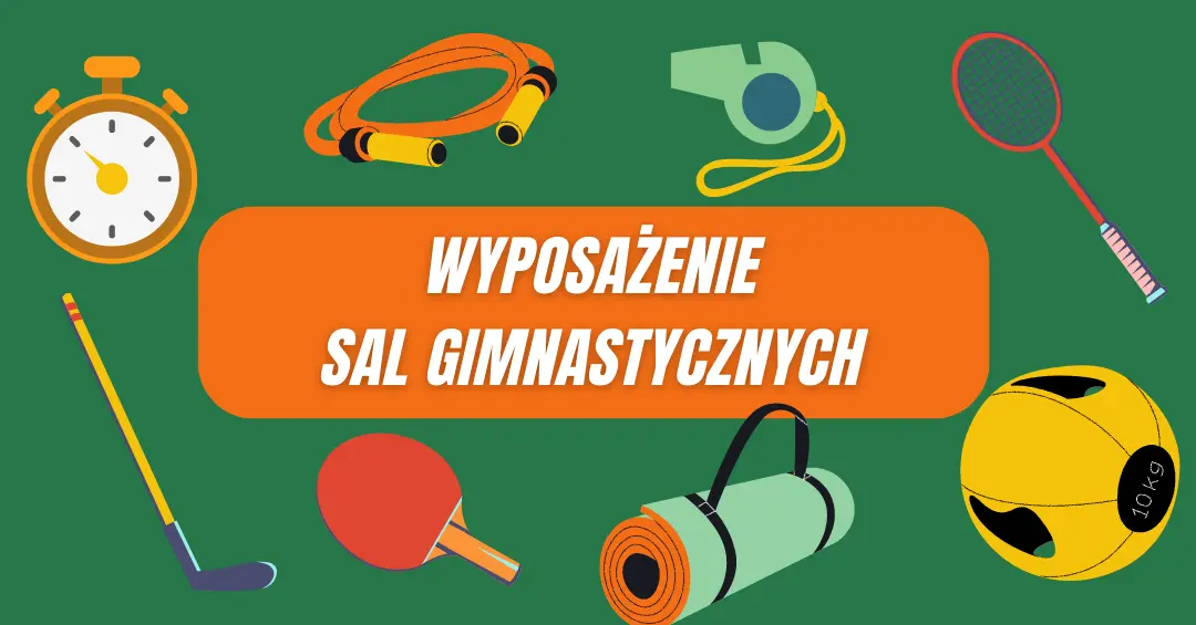 Wyposażenie sal gimnastycznych