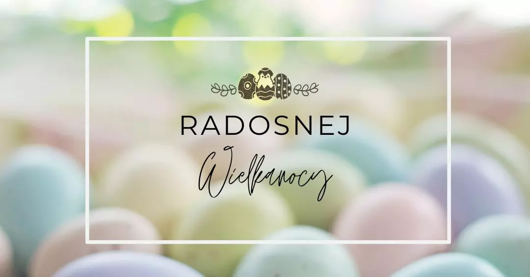 Życzenia Wielkanocne